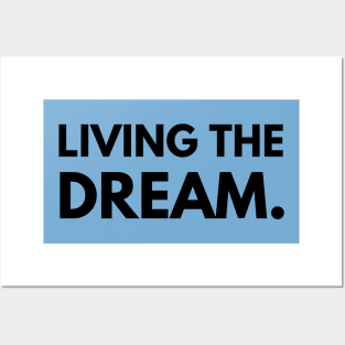 Living the dream- a saying design Posters and Art